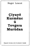Çiyayê Kurmênc û tevgera Murûdan vignette