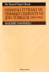 Osmanlı ittihad ve Terakki Cemiyeti ve Jön Türklük (1889-1902). Bir siyasal örgüt olarak, cilt 1: 1889-1902 vignette