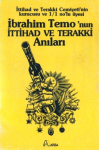 Ibrahim Temo'nun Ittihad ve Terakki Anıları vignette