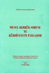 Musul Kerkük sorunu ve Kürdistan’ın paylaşımı vignette