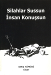 Silahlar sussun insan konuÅŸsun vignette