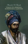 Viaggi in Armenia, Kurdistan e Lazistan vignette