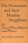 The Nestorians and their Muslim neighbors vignette