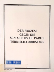 Die Prozess gegen die Socialistische Partei Türkisch Kurdistan vignette