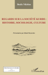 Regards sur la société kurde : histoire, sociologie, culture vignette