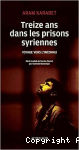 Treize ans dans les prisons syriennes vignette