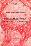 Turquie, Moyen-Orient, Communauté Européenne vignette