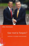 Que veut la Turquie ? Ambitions et stratégies internationales vignette