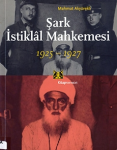 Åžark İstiklâl Mahkemesi, 1925-1927 vignette