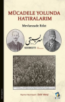 Mücadele yolunda hatıralarım vignette